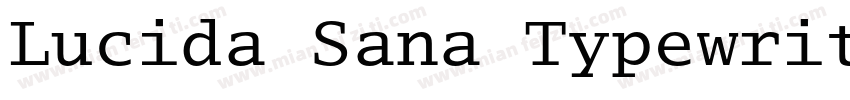 Lucida Sana Typewriter字体转换